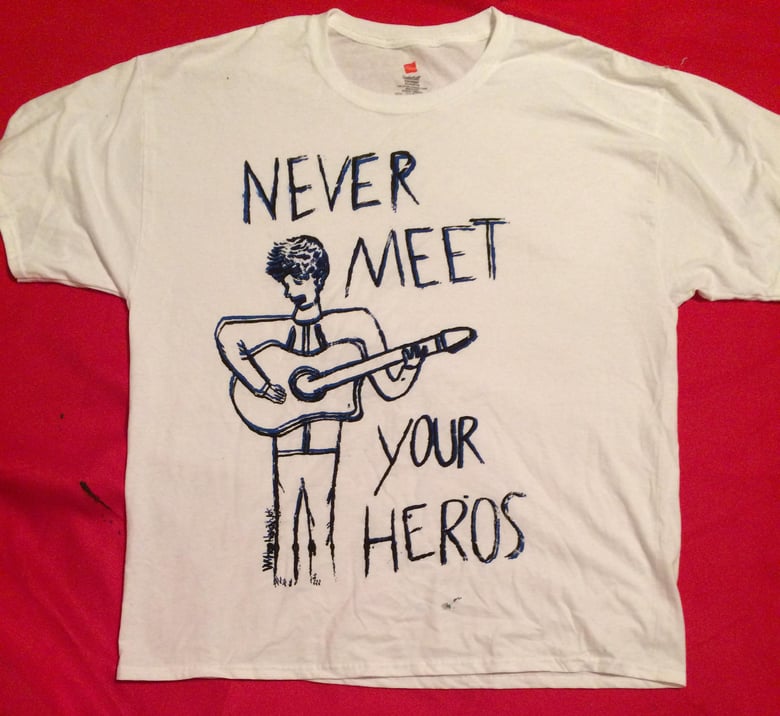 Image of Never Meet Your Heroes Shirt-Blue