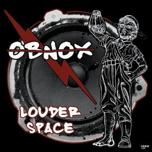 Image of OBNOX - Louder Space LP (12XU 060-1)