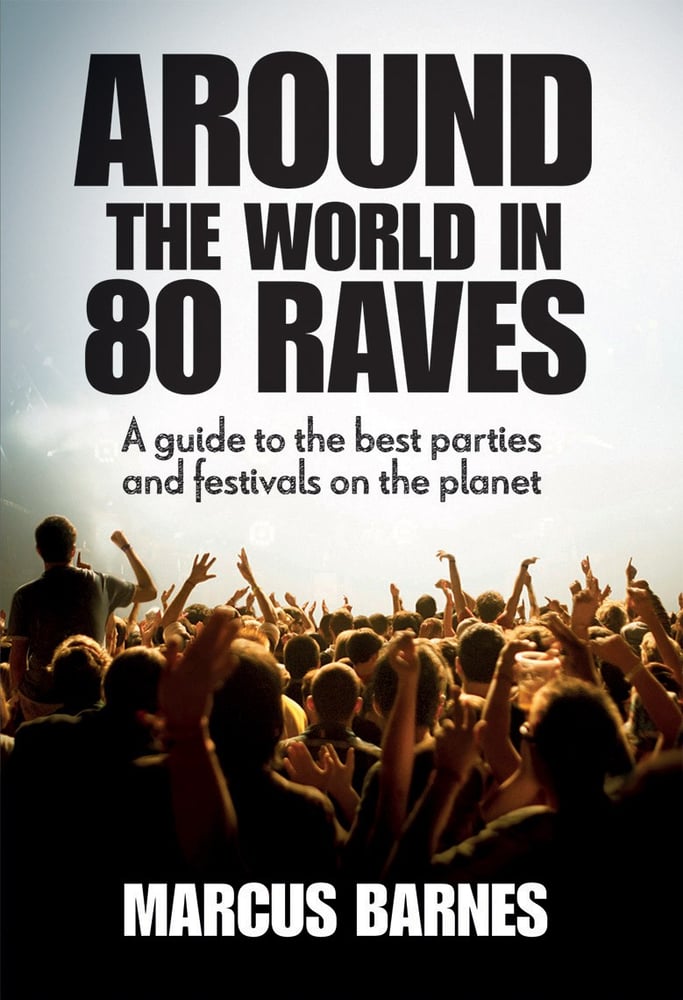 Image of Around The World In 80 Raves 