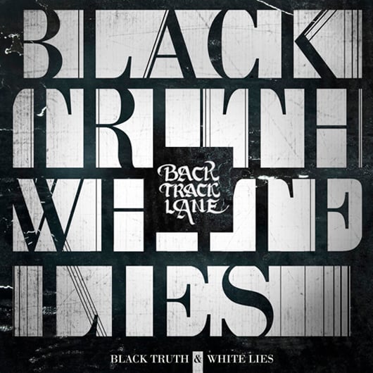Image of Black Truth & White Lies (ALBUM)
