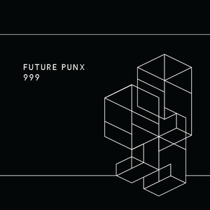 Image of Future Punx "999 / Living In A Movie" 7"