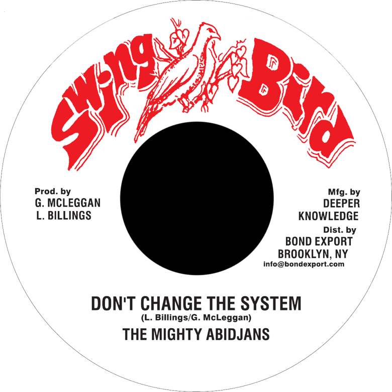 Image of Mighty Abidjans - Don't Change the System 7" (Swing Bird)