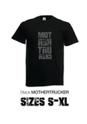 Image of Black Mothertrucker T shirt