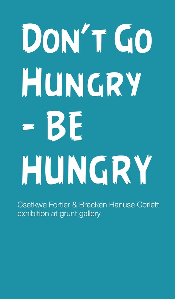 Image of Don't Go Hungry – Be Hungry 