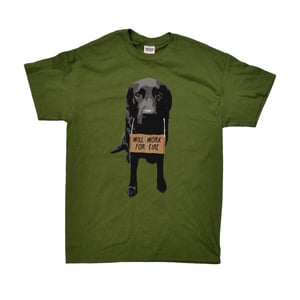 Image of Will Work For Fire T-Shirt - Military Green