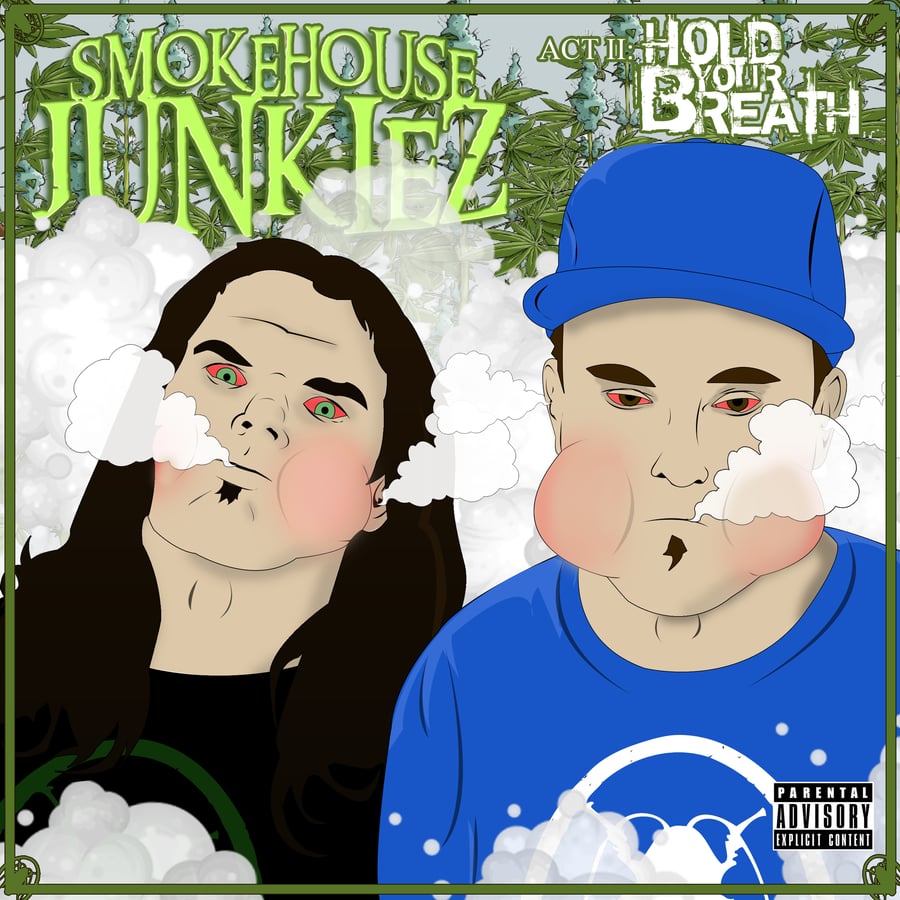 Image of Smokehouse Junkiez - Act II: Hold Your Breath CD