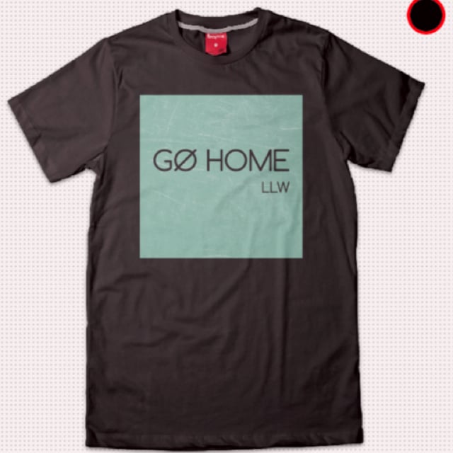 Image of  Go Home Tee