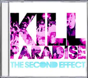 Image of Kill Paradise - "The Second Effect"