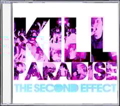 Image of Kill Paradise - "The Second Effect"