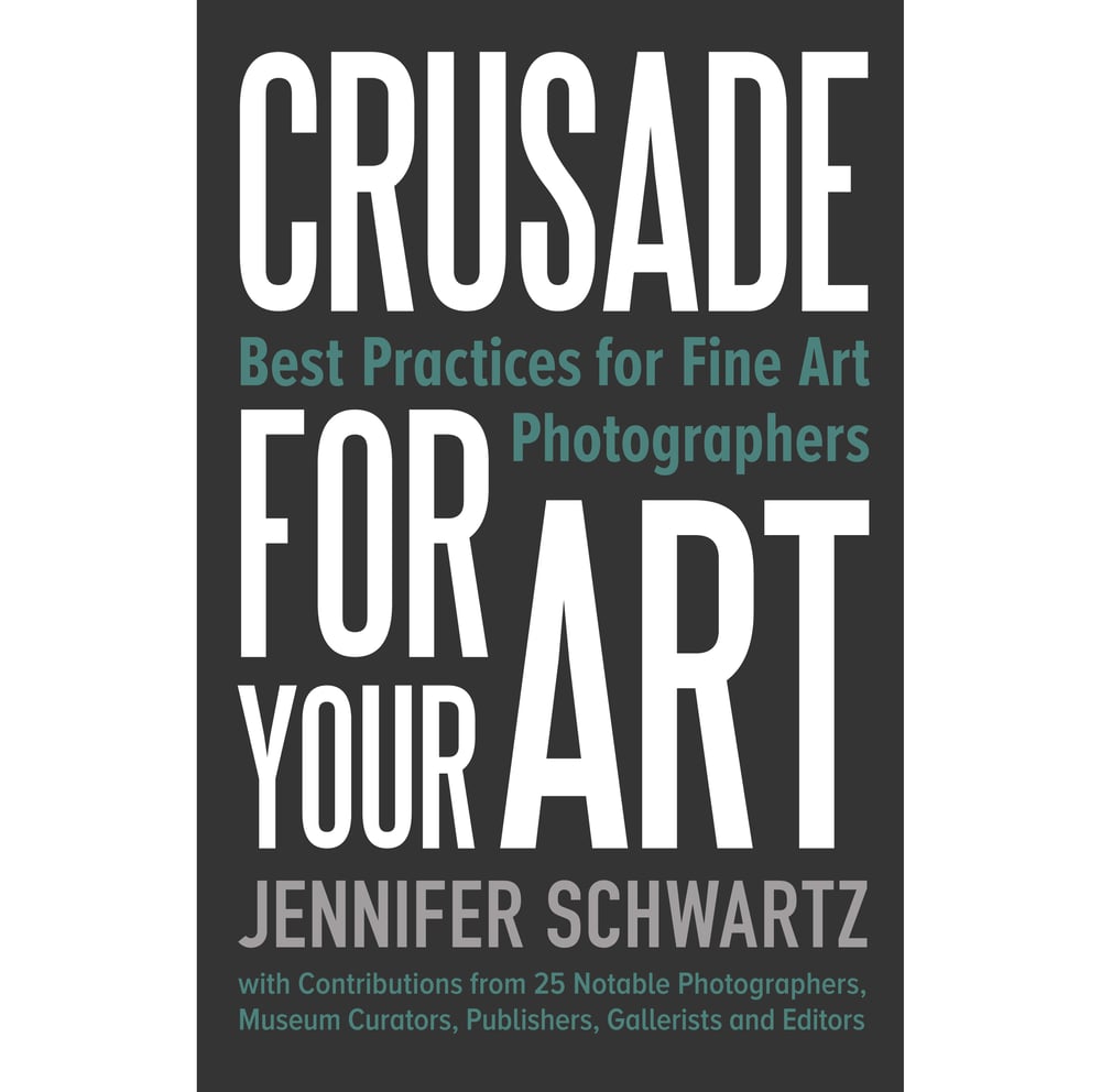 Image of Crusade For Your Art: Best Practices For Fine Art Photographers