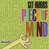 Image of Git x Hubbs "Piece Of Mind" CD (Limited Edition Of Only 100)