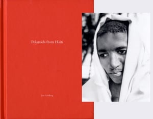 Image of Jim Goldberg One Picture Book #84: Polaroids from Haiti