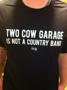 Image of Two Cow Garage Is Not A Country Band