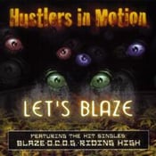 Image of HUSTLERS IN MOTION - LET'S BLAZE