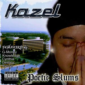 Image of KAZEL - POETIC SLUMS