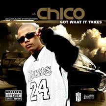 Image of CHICO - GOT WHAT IT TAKES