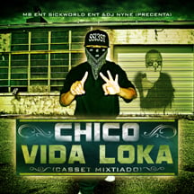 Image of CHICO - VIDA LOCA MIXTAPE