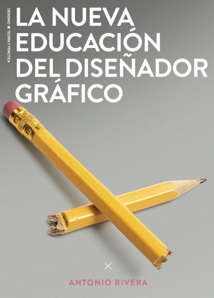 Image of La nueva educación del diseñador gráfico