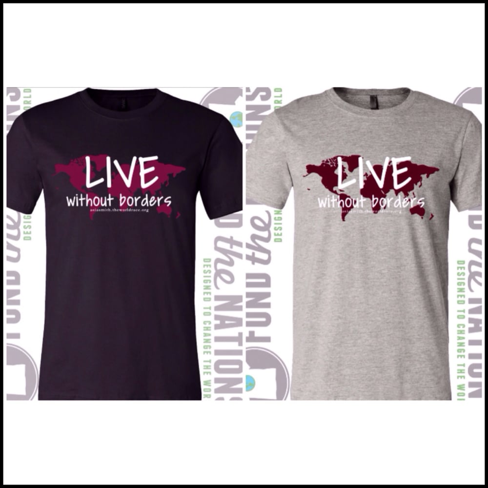 Image of T-Shirt: "Live Without Borders" 