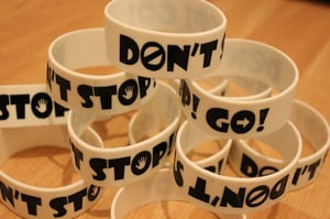Image of Don't Stop! Go! Wristband!