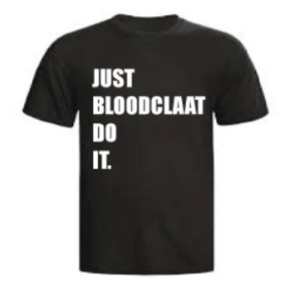 Image of JUST BLOODCLAAT DO IT T-SHIRT