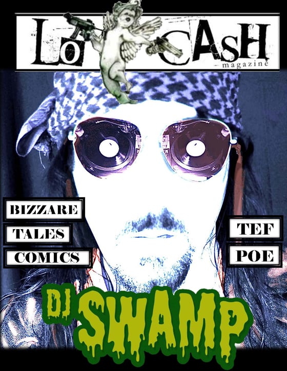Image of Locash Magazine Issue 4 DJ SWAMP X TEF POE X GARLAND WATSON