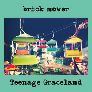 Image of brick mower "Teenage Graceland" LP