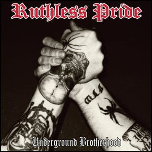 Image of Ruthless Pride "Underground Brotherhood" CD