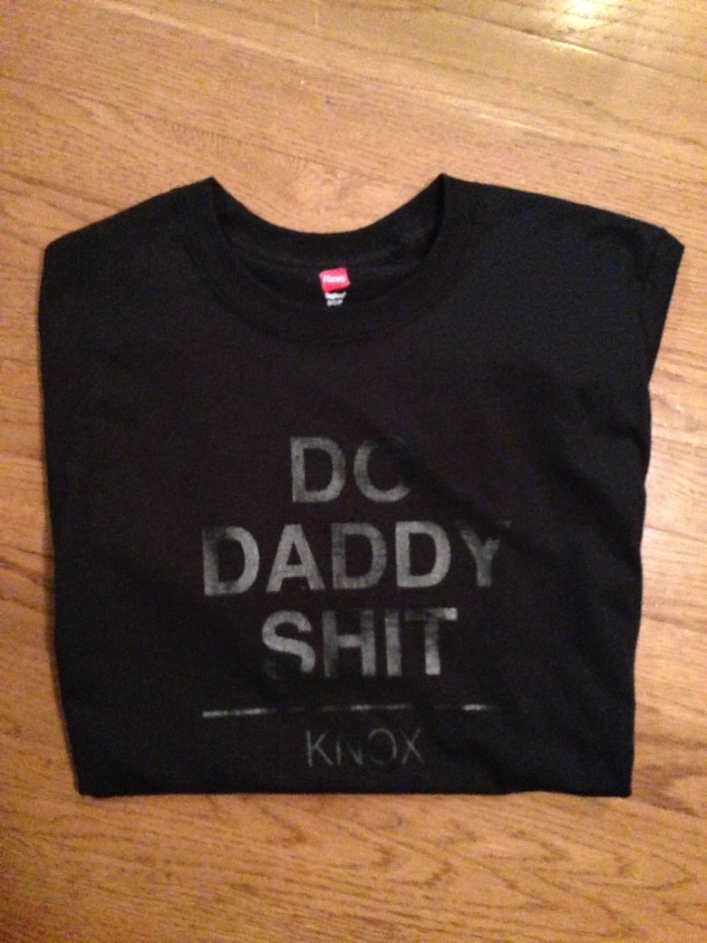 Image of "Do Daddy Shit" Black