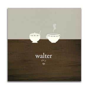 Image of Walter ep Limited Edition