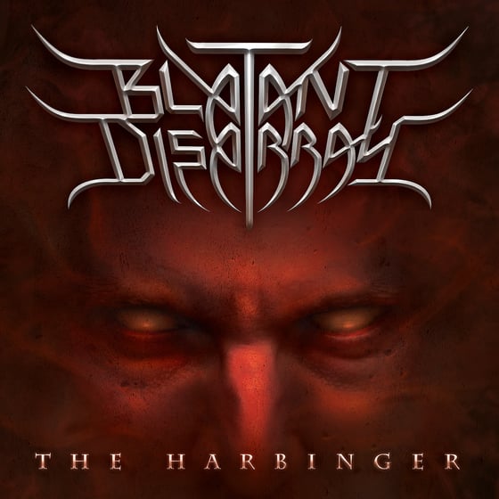 Image of Blatant Disarray -  The Harbinger