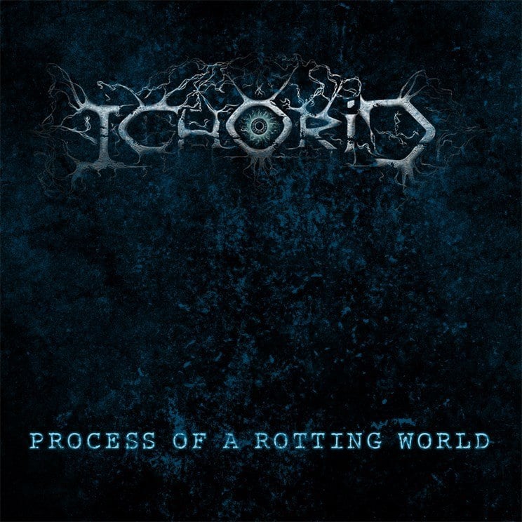 ICHORID - Process Of A Rotting World CD