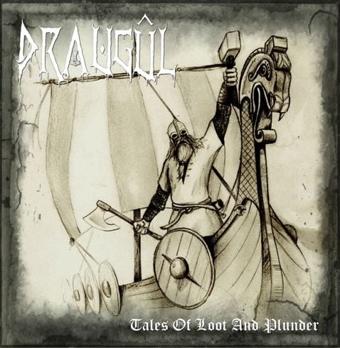 Image of Draugûl - Tales of Loot and Plunder (CD)