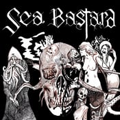 Image of Sea Bastard Scabrous new LP CD