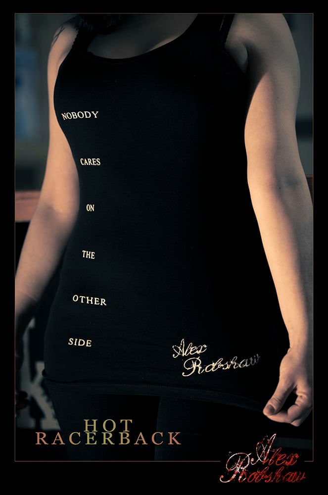 Image of "Nobody Cares On The Other Side" - Ladies Racerback Shirt