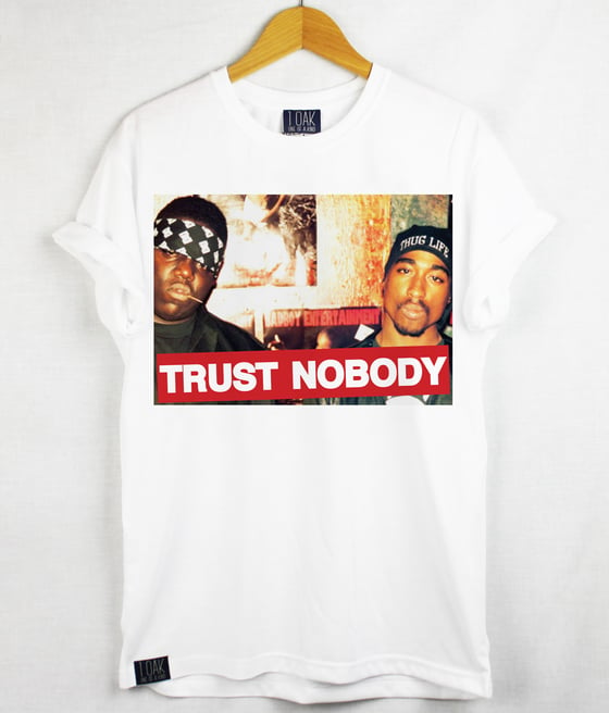 Image of 1 OAK 'Trust Nobody' T-Shirt