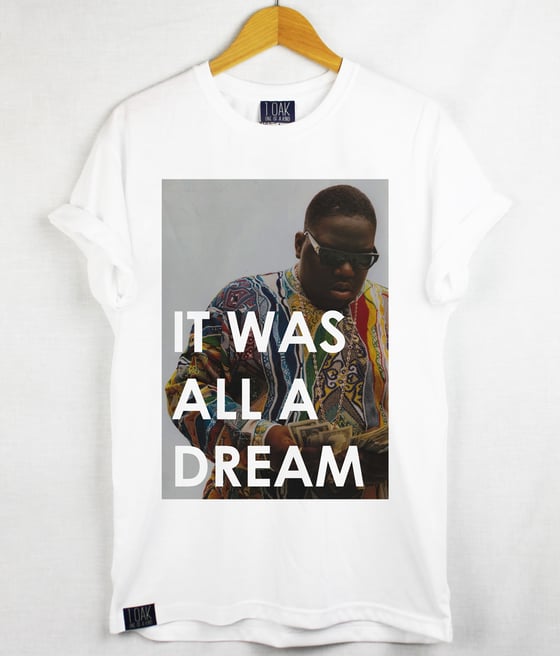 Image of 1 OAK 'It Was All A Dream' T-Shirt