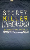 Image of  'Secret Killer Weapon' T Shirt 25% off