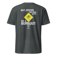 Image 4 of Do A Burnout Tee