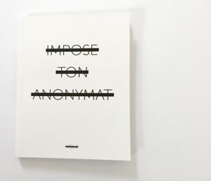 Image of IMPOSE TON ANONYMAT Vol. 2