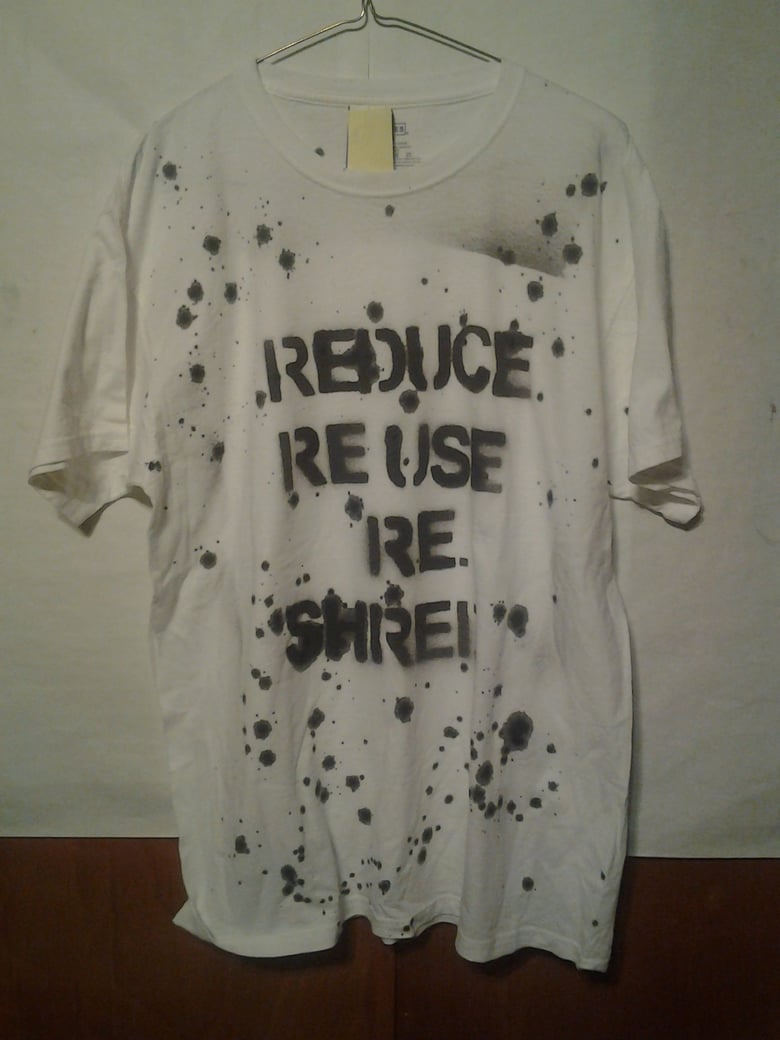 Image of REDUCE REUSE RE.SHRED TEE