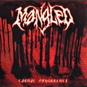 Image of Mangled - Carnal Abhorrence 7" EP