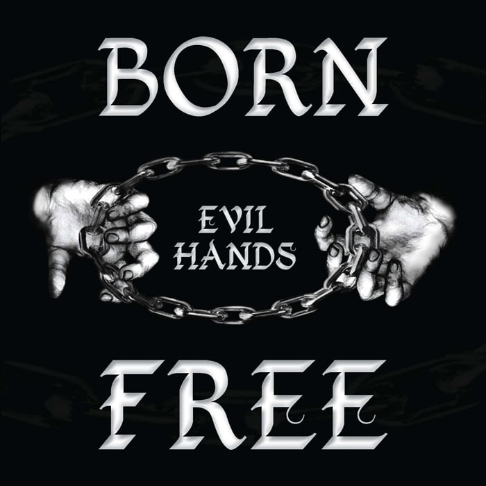 Image of SR06 Born Free "Evil Hands"