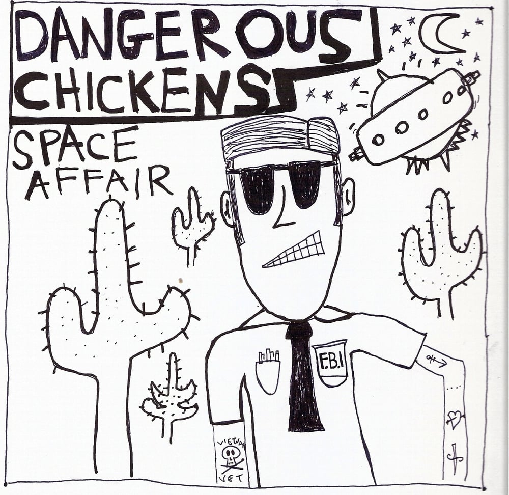 Image of Dangerous Chickens - Space Affair 7"