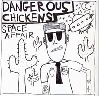 Image 1 of Dangerous Chickens - Space Affair 7"