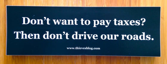 Image of "Don't want to pay taxes" bumper sticker v.1