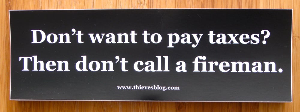 Image of "Don't want to pay taxes" bumper sticker v.4