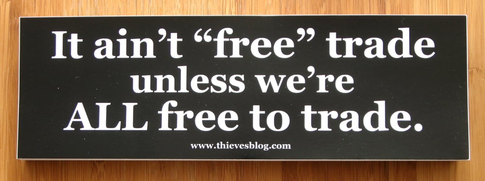 Image of "'Free' trade" bumper sticker