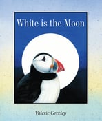 Image of "White is the Moon" by Valerie Greeley.
