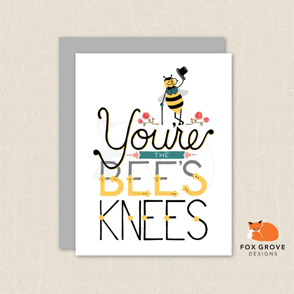 you-re-the-bee-s-knees-greeting-card-fox-grove-designs